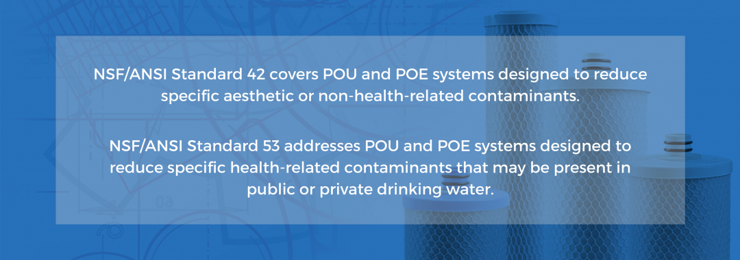 NSF 42 vs NSF 53 water NSF Standards