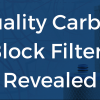 Quality Carbon Block Filters Revealed